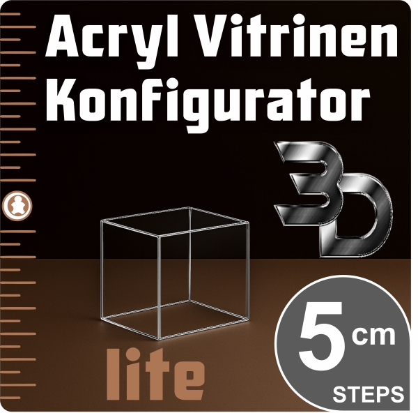 3D LITE Acryl Vitrinen Konfigurator nach Maß in 5 cm Steps